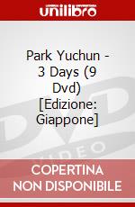 Park Yuchun - 3 Days (9 Dvd) [Edizione: Giappone] dvd