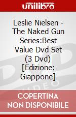 Leslie Nielsen - The Naked Gun Series:Best Value Dvd Set (3 Dvd) [Edizione: Giappone] dvd