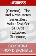 (Cinema) - The Bad News Bears Series:Best Value Dvd Set (4 Dvd) [Edizione: Giappone] dvd