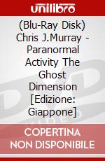 (Blu-Ray Disk) Chris J.Murray - Paranormal Activity The Ghost Dimension [Edizione: Giappone] brd