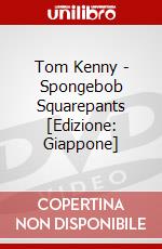 Tom Kenny - Spongebob Squarepants [Edizione: Giappone] dvd