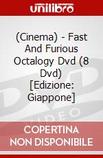 (Cinema) - Fast And Furious Octalogy Dvd (8 Dvd) [Edizione: Giappone] dvd