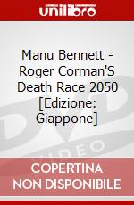 Manu Bennett - Roger Corman'S Death Race 2050 [Edizione: Giappone] dvd