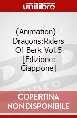 (Animation) - Dragons:Riders Of Berk Vol.5 [Edizione: Giappone] dvd
