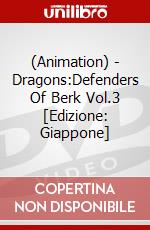 (Animation) - Dragons:Defenders Of Berk Vol.3 [Edizione: Giappone] dvd