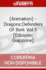 (Animation) - Dragons:Defenders Of Berk Vol.5 [Edizione: Giappone] dvd