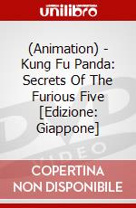 (Animation) - Kung Fu Panda: Secrets Of The Furious Five [Edizione: Giappone] dvd