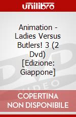 Animation - Ladies Versus Butlers! 3 (2 Dvd) [Edizione: Giappone] dvd