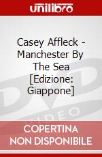 Casey Affleck - Manchester By The Sea [Edizione: Giappone] dvd