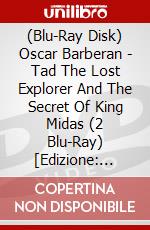 (Blu-Ray Disk) Oscar Barberan - Tad The Lost Explorer And The Secret Of King Midas (2 Blu-Ray) [Edizione: Giappone] brd