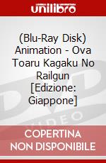 (Blu-Ray Disk) Animation - Ova Toaru Kagaku No Railgun [Edizione: Giappone] brd