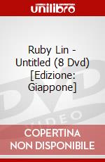 Ruby Lin - Untitled (8 Dvd) [Edizione: Giappone] dvd