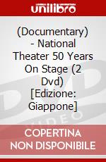 (Documentary) - National Theater 50 Years On Stage (2 Dvd) [Edizione: Giappone] dvd