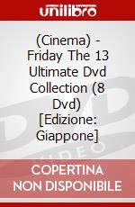 (Cinema) - Friday The 13 Ultimate Dvd Collection (8 Dvd) [Edizione: Giappone] dvd