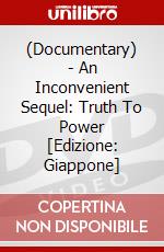 (Documentary) - An Inconvenient Sequel: Truth To Power [Edizione: Giappone] dvd