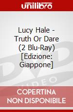 Lucy Hale - Truth Or Dare (2 Blu-Ray) [Edizione: Giappone] dvd