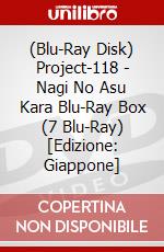 (Blu-Ray Disk) Project-118 - Nagi No Asu Kara Blu-Ray Box (7 Blu-Ray) [Edizione: Giappone] brd
