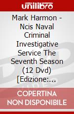 Mark Harmon - Ncis Naval Criminal Investigative Service The Seventh Season (12 Dvd) [Edizione: Giappone] dvd