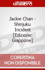 Jackie Chan - Shinjuku Incident [Edizione: Giappone] dvd