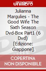 Julianna Margulies - The Good Wife The Sixth Season Dvd-Box Part1 (6 Dvd) [Edizione: Giappone] dvd