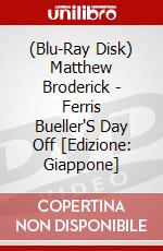 (Blu-Ray Disk) Matthew Broderick - Ferris Bueller'S Day Off [Edizione: Giappone] brd
