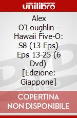 Alex O'Loughlin - Hawaii Five-O: S8 (13 Eps) Eps 13-25 (6 Dvd) [Edizione: Giappone] dvd