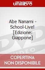 Abe Nanami - School-Live! [Edizione: Giappone] dvd