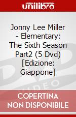 Jonny Lee Miller - Elementary: The Sixth Season Part2 (5 Dvd) [Edizione: Giappone] dvd