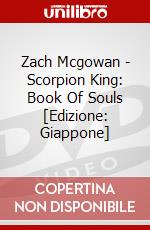 Zach Mcgowan - Scorpion King: Book Of Souls [Edizione: Giappone] dvd