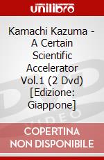 Kamachi Kazuma - A Certain Scientific Accelerator Vol.1 (2 Dvd) [Edizione: Giappone] dvd