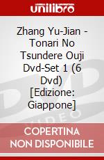 Zhang Yu-Jian - Tonari No Tsundere Ouji Dvd-Set 1 (6 Dvd) [Edizione: Giappone] dvd