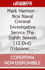 Mark Harmon - Ncis Naval Criminal Investigative Service The  Eighth Season (12 Dvd) [Edizione: Giappone] dvd