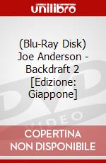 (Blu-Ray Disk) Joe Anderson - Backdraft 2 [Edizione: Giappone] brd