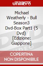 Michael Weatherly - Bull Season3 Dvd-Box Part1 (5 Dvd) [Edizione: Giappone] dvd