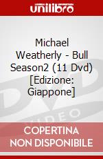 Michael Weatherly - Bull Season2 (11 Dvd) [Edizione: Giappone] dvd