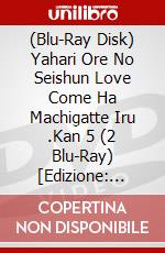 (Blu-Ray Disk) Yahari Ore No Seishun Love Come Ha Machigatte Iru .Kan 5 (2 Blu-Ray) [Edizione: Giappone] brd