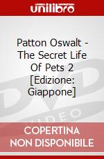 Patton Oswalt - The Secret Life Of Pets 2  [Edizione: Giappone] dvd