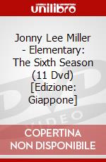 Jonny Lee Miller - Elementary: The Sixth Season (11 Dvd) [Edizione: Giappone] dvd
