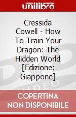 Cressida Cowell - How To Train Your Dragon: The Hidden World [Edizione: Giappone] dvd