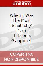 When I Was The Most Beautiful (4 Dvd) [Edizione: Giappone] dvd