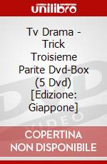 Tv Drama - Trick Troisieme Parite Dvd-Box (5 Dvd) [Edizione: Giappone] dvd