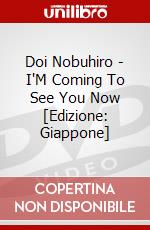 Doi Nobuhiro - I'M Coming To See You Now [Edizione: Giappone] dvd