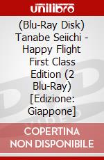 (Blu-Ray Disk) Tanabe Seiichi - Happy Flight First Class Edition (2 Blu-Ray) [Edizione: Giappone] brd