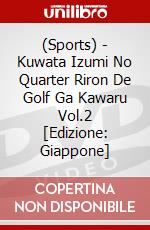 (Sports) - Kuwata Izumi No Quarter Riron De Golf Ga Kawaru Vol.2 [Edizione: Giappone] dvd