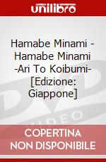 Hamabe Minami - Hamabe Minami -Ari To Koibumi- [Edizione: Giappone] dvd