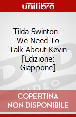 Tilda Swinton - We Need To Talk About Kevin [Edizione: Giappone] dvd