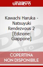 Kawachi Haruka - Natsuyuki Rendezvous 2 [Edizione: Giappone] dvd