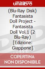 (Blu-Ray Disk) Fantasista Doll Project - Fantasista Doll Vol.1 (2 Blu-Ray) [Edizione: Giappone] brd