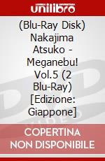(Blu-Ray Disk) Nakajima Atsuko - Meganebu! Vol.5 (2 Blu-Ray) [Edizione: Giappone] brd