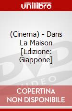 (Cinema) - Dans La Maison [Edizione: Giappone] dvd